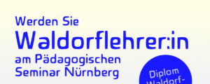 Berufsbegleitend in zwei Jahren Waldorflehrer/in werden!